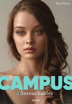 Campus, Tome 03 - Intouchables