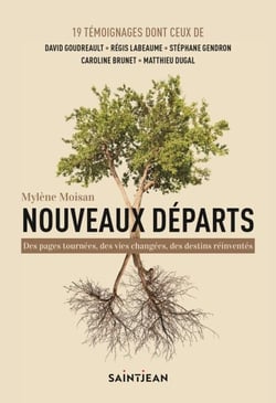 Nouveaux départs - Des pages tournées, des vies changées, des destins réinventés