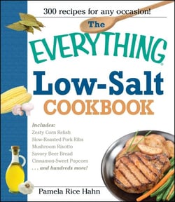 The Everything Low Salt Cookbook Book - 300 Flavorful Recipes to Help Reduce Your Sodium Intake