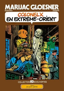 Colonel X en Extrême Orient - Patrimoine Glénat 18