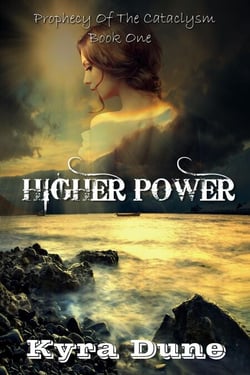 Higher Power - Prophecy Of The Cataclysm, #1
