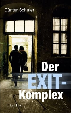 Der EXIT-Komplex - Thriller