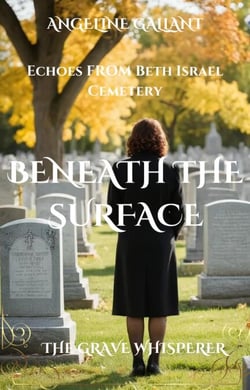 Beneath the Surface: Echoes from Beth Israel Cemetery - The Grave Whisperer