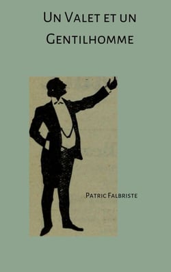 Un Valet et Un Gentilhomme - Le Sexe et Le Serviteur, #1