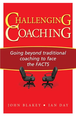 Challenging Coaching - Going Beyond Traditional Coaching to Face the FACTS