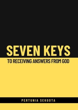Seven Keys to Receiving Answers From God