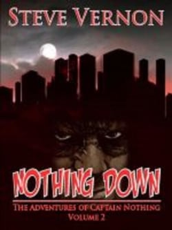 Nothing Down - The Adventures of Captain Nothing, #2