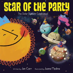 Star of the Party: The Solar System Celebrates! - The Solar System Celebrates!