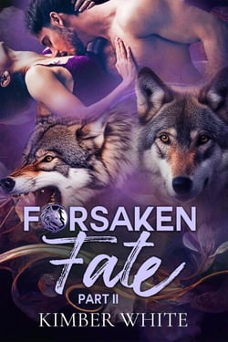 Forsaken Fate: Part Two - Forsaken Fate Trilogy, #2