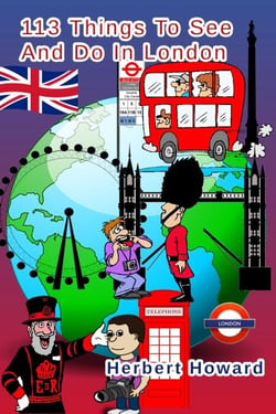 113 Things To See And Do In London - 113 Things To See And Do Series, #4