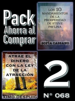 Pack Ahorra al Comprar 2 (Nº 068): Atrae el dinero con la ley de la atracción &amp; Los 10 Mandamientos de la Prosperidad de Steve Pavlina