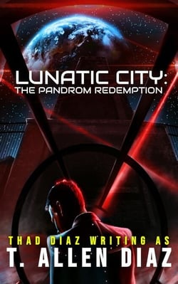 Lunatic City: The Pandrom Redemption - Lunatic City, #2