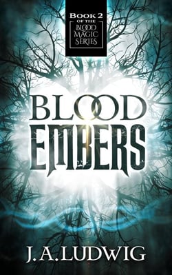 Blood Embers - Blood Magic Series, #2