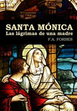 Santa Mónica. Las lágrimas de una madre - Colección Santos, #8
