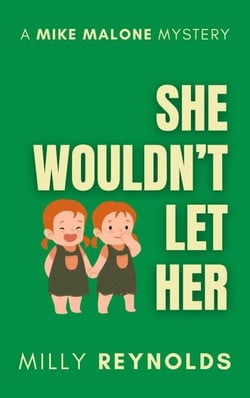 She Wouldn't Let Her - The Mike Malone Mysteries, #25