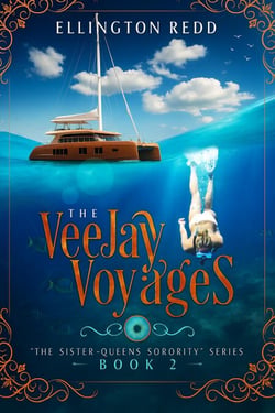 The VeeJay Voyages - Sister Queens Sorority, #2