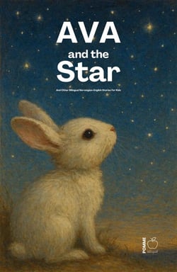 Ava And The Star And Other Bilingual Norwegian-English Stories for Kids