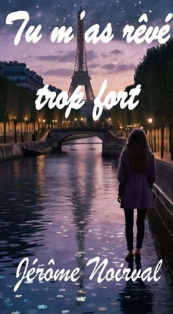 Tu m'as rêvé trop fort