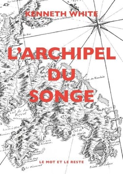 L'Archipel du songe - Voyage transcendantal parmi les petites îles de l'Atlantique tropical