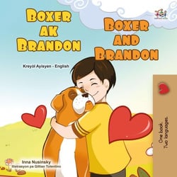 Boxer ak brandon Boxer and Brandon - Haitian Creole English Bilingual Collection