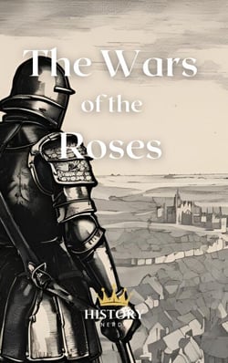 The Wars of the Roses - The History of England, #3