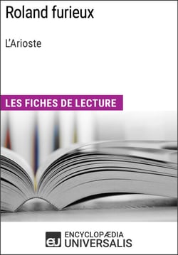 Roland furieux de L'Arioste - Les Fiches de lecture d'Universalis