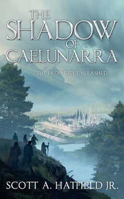 The Shadow of Cáelunárra: The Prophecy Unleased - The Chronicles of Cáelunárra, #1