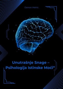 "Unutrasnje snage psihologije istinske moci"