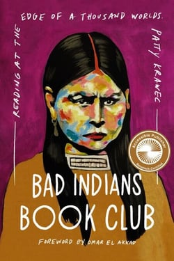 Bad Indians Book Club - Reading at the Edge of a Thousand Worlds