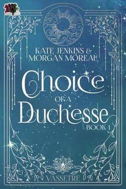 Choice of a Duchesse - Vassetre, #1