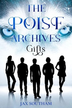 The POISE Archives: Gifts - The POISE Archives, #1