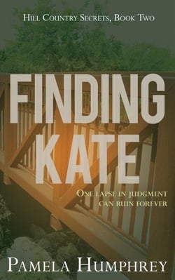 Finding Kate - Hill Country Secrets, #2