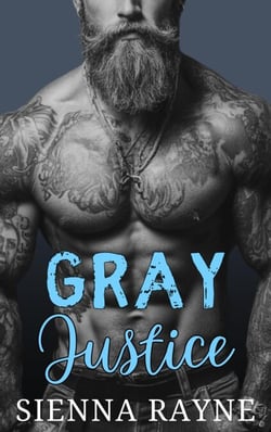 Gray Justice - Gray Hawks MC, #3