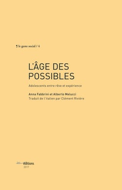 L’âge des possibles - Adolescents entre rêve et expérience