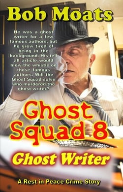 Ghost squad 8 - Ghost Writer - A Rest in Peace Crime Story, #8