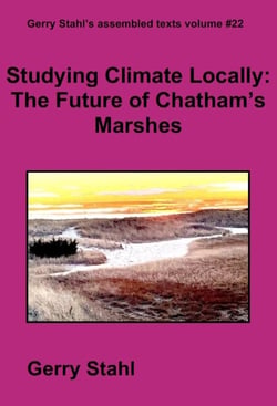 Studying Climate Locally: The Future of Chatham's Marshes - Gerry Stahl's eLibrary, #22