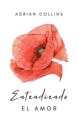 Entendiendo el Amor - The Power of the Mind, #1