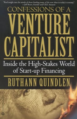 Confessions of a Venture Capitalist - Inside the High-Stakes World of Start-up Financing