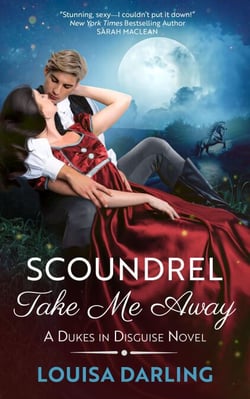 Scoundrel Take Me Away - Dukes in Disguise, #3