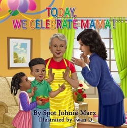 Today We Celebrate Mama