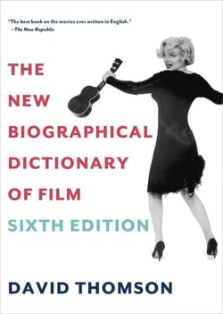 The New Biographical Dictionary of Film - Sixth Edition