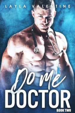 Do Me Doctor (Book Two) - Do Me Doctor, #2