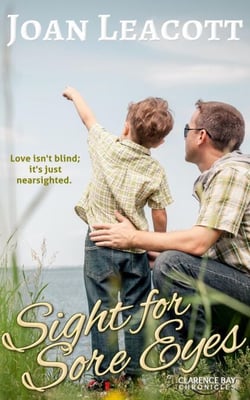 Sight for Sore Eyes - A Clarence Bay Romance, #2