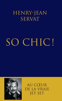 So chic ! - Au coeur de la vraie jet set