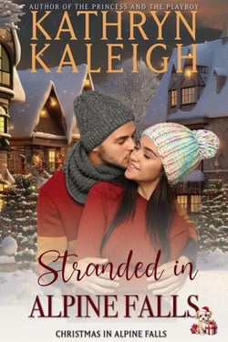 Stranded in Alpine Falls - Christmas in Alpine Falls, #1