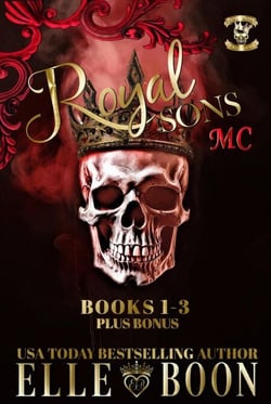 Royal Sons MC Books 1-3 Plus Bonus - Royal Sons MC