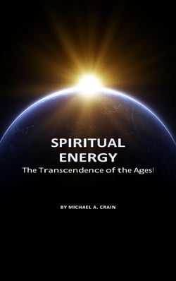 Spiritual Energy: The Transcendence of the ages!