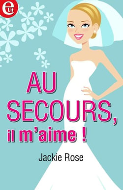 Au secours, il m'aime!