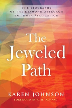 The Jeweled Path - The Biography of the Diamond Approach to Inner Realization
