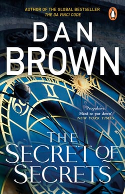 The Secret of Secrets - The jaw-dropping No. 1 bestselling thriller from the author of The DaVinci Code that readers can’t stop talking about